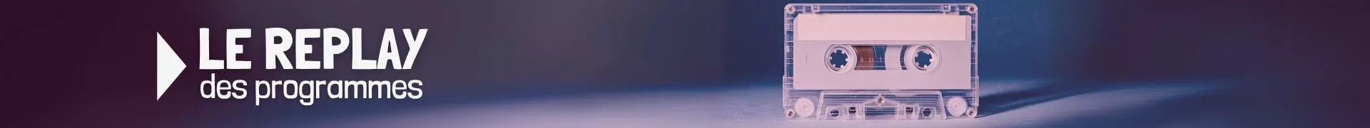 Le replay (1920 x 180 px)